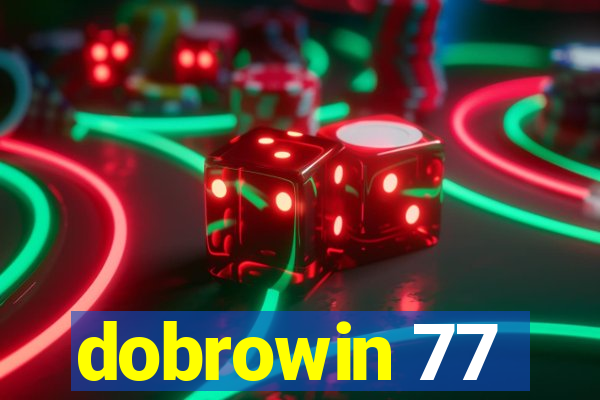 dobrowin 77